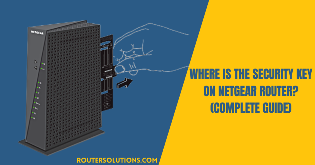 Where Is The Security Key On Netgear Router? (Complete Guide)