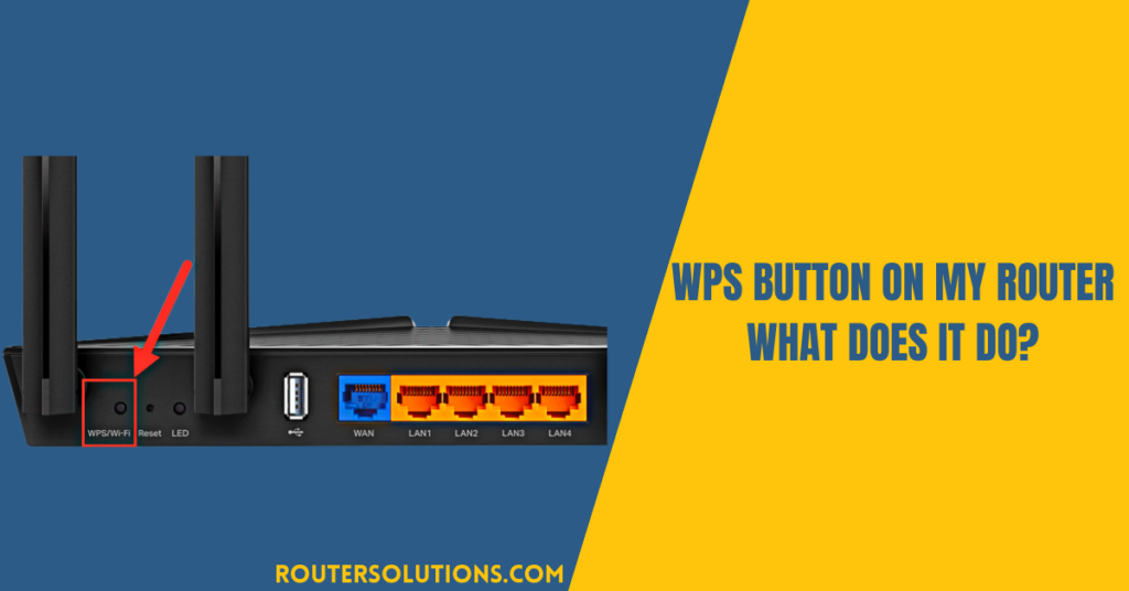 WPS Button on My Router - What Does It Do?