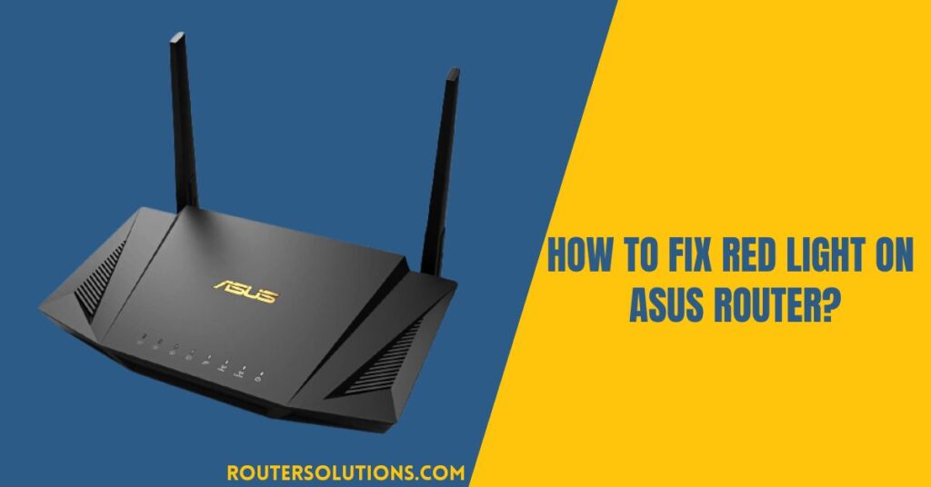 Fix Red Light on Asus Router